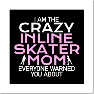 crazy inline skater mom Posters and Art